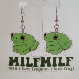 MILF Frog Earrings - "Man I Love Frogs"
