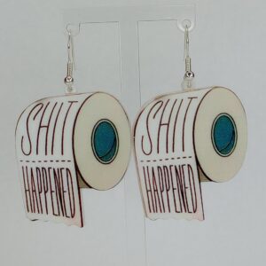 "Shit Happened" Toilet Paper Roll Earrings