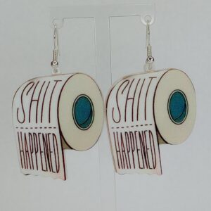 "Shit Happened" Toilet Paper Roll Earrings